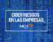 Vídeo sobre ciber riesgos